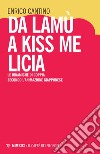 Da Lamù a Kiss me Licia: Le dinamiche di coppia secondo l’animazione giapponese. E-book. Formato EPUB ebook di Enrico  Cantino