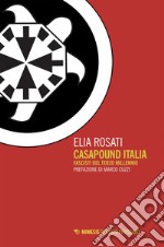 CasaPound Italia: Fascisti del terzo millennio. E-book. Formato EPUB ebook