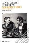 Cosa capita nel mondo: Carteggio (1963-1977). E-book. Formato EPUB ebook