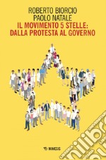 Il Movimento 5 Stelle: dalla protesta al governo. E-book. Formato EPUB ebook