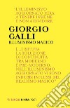 Illuminismo magico. E-book. Formato EPUB ebook di Giorgio Galli