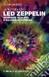 La filosofia dei Led Zeppelin: Edonismo vitalista e volontà di potenza. E-book. Formato EPUB ebook di Tiberio Snaidero