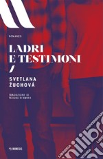 Ladri e testimoni. E-book. Formato EPUB ebook