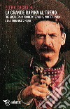 La grande rapina al treno: The Great Train Robbery (Edwin S. Porter, 1903) e la storia del cinema. E-book. Formato EPUB ebook