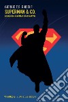 Superman & Co.: Codici del cinema e del fumetto. E-book. Formato EPUB ebook