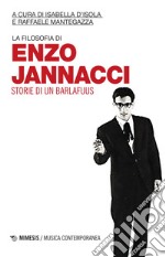 La filosofia di Enzo Jannacci: Storie di un barlafuus. E-book. Formato EPUB ebook