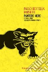 Pantere nere: Storia e mito del Black Panther Party. E-book. Formato EPUB ebook