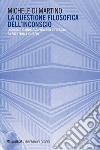 La questione filosofica dell’inconscio: Inconscio e autocoscienza non riflessiva da Brentano a Husserl. E-book. Formato EPUB ebook