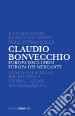 Europa degli eroi. Europa dei mercanti. E-book. Formato EPUB ebook