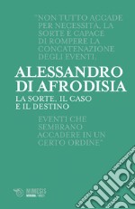 La sorte, il caso e il destino. E-book. Formato EPUB ebook