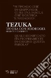 Un'ora con Heidegger: Oriente e Occidente. E-book. Formato EPUB ebook di Tomio Tezuka