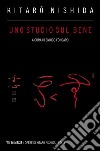 Uno studio sul bene: Vol. I. E-book. Formato EPUB ebook di Kitaro Nishida