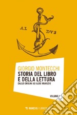 Storia del libro e della lettura: Dalle origini ad Aldo Manuzio. E-book. Formato EPUB ebook