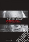 Ermeneutica, etica, filosofia della storia. E-book. Formato EPUB ebook di Hans-Georg Gadamer