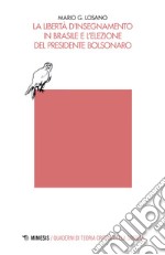 La libertà d’insegnamento in Brasile e l’elezione del presidente Bolsonaro. E-book. Formato EPUB ebook