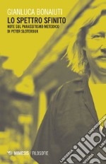 Lo spettro infinito: Note sul parassitismo metodico in Peter Sloterdijk. E-book. Formato EPUB