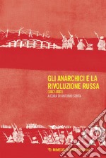 Gli anarchici e la Rivoluzione russa: (1917-1922). E-book. Formato EPUB