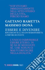 Essere e divenire: Riflessioni sull’incontraddittorietà a partire da Fichte. E-book. Formato EPUB ebook