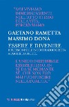 Essere e divenire: Riflessioni sull’incontraddittorietà a partire da Fichte. E-book. Formato EPUB ebook di Gaetano Rametta