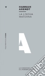 La lingua materna: La condizione umana e il pensiero plurale. E-book. Formato EPUB ebook