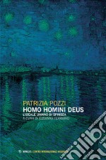 Homo homini deus: L’ideale umano di Spinoza. E-book. Formato EPUB