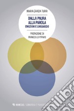 Dalla paura alla parola: Emozioni e linguaggio. E-book. Formato EPUB ebook