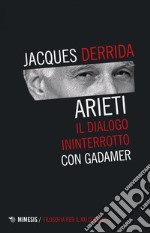 Arieti: Il dialogo ininterrotto con Gadamer. E-book. Formato EPUB ebook