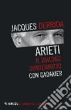Arieti: Il dialogo ininterrotto con Gadamer. E-book. Formato EPUB ebook di Jaques Derrida