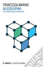 Blocksophia: La filosofia della blockchain. E-book. Formato EPUB