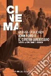 John Ford e il cinema americano: Ovvero la rimozione di Dioniso. E-book. Formato EPUB ebook di Andrea Laquidara