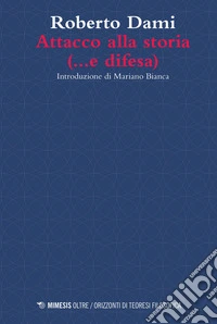Attacco alla storia (...e difesa). E-book. Formato EPUB ebook