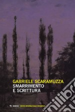 Smarrimento e scrittura. E-book. Formato EPUB ebook