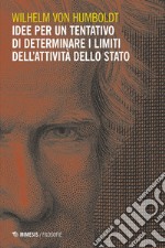 Idee per un tentativo di determinare i limiti dell’attività dello stato. E-book. Formato EPUB ebook