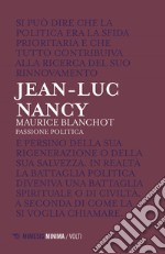 Maurice Blanchot: Passione politica. E-book. Formato EPUB ebook