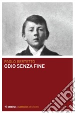 Odio senza fine. E-book. Formato EPUB ebook