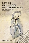 Donne di Choson. The Ladies From the Past: Da Ch’unhyang a Hyang-rang. E-book. Formato EPUB ebook di Jo Hye-Ran