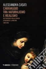 Caravaggio tra naturalismo e realismo: Un percorso nella critica attraverso le mostre 1922-1951. E-book. Formato EPUB ebook