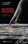 Un oscuro riflettere: Black Mirror e l’aurora digitale. E-book. Formato EPUB ebook