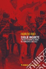 Soglie inquiete: L’Italia e la Serbia all’inizio del Novecento (1904-1912). E-book. Formato EPUB ebook