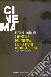 Semiotica del cinema e lineamenti di cine-estetica. E-book. Formato EPUB ebook di Jurij Michailovic Lotman