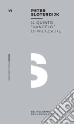 Il quinto 'Vangelo' di Nietzsche: Del miglioramento della buona novella. E-book. Formato EPUB ebook