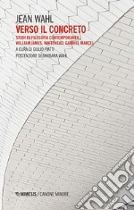 Verso il concreto: Studi di filosofia contemporanea William James, Whitehead, Gabriel Marcel. E-book. Formato EPUB ebook