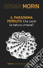 Il paradigma perduto: Che cos’è la natura umana?. E-book. Formato EPUB ebook