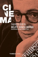 Delitti senza castigo: Dostoevskij secondo Woody Allen. E-book. Formato EPUB ebook