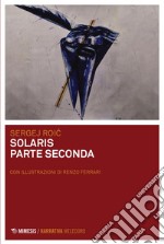 Solaris parte seconda. E-book. Formato EPUB ebook