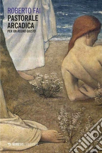 Pastorale arcaica: Per un Regno giusto. E-book. Formato EPUB ebook