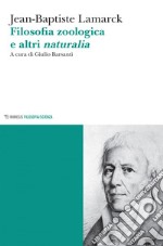 Filosofia zoologica e altri naturalia. E-book. Formato EPUB ebook