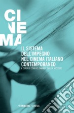 Il sistema dell’impegno nel cinema italiano contemporaneo. E-book. Formato EPUB ebook