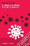 Il virus e la specie: Diffrazioni della vita informe. E-book. Formato EPUB ebook di Massimo Filippi