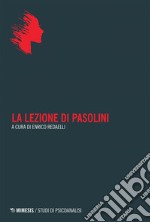 La lezione di Pasolini. E-book. Formato EPUB ebook